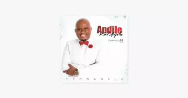 Andile KaMajola - How Excellent Is Your Name